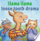 Llama Llama Loose Tooth Drama