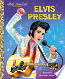 Elvis Presley: A Little Golden Book Biography