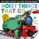 Noisy Things That Go