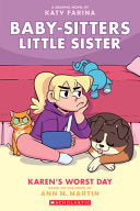 Karen's Worst Day (Baby-Sitters Little Sister Graphic Novel #3)