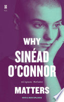Why Sinéad O'Connor Matters