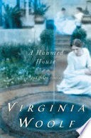A Haunted House and Other Short Stories