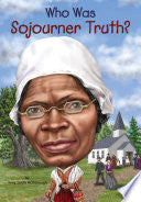 Who Was Sojourner Truth?