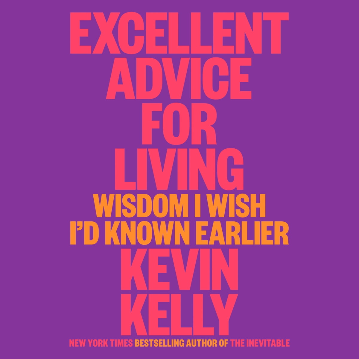 Excellent Advice for Living