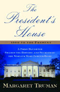 The President's House 1800 to the Present