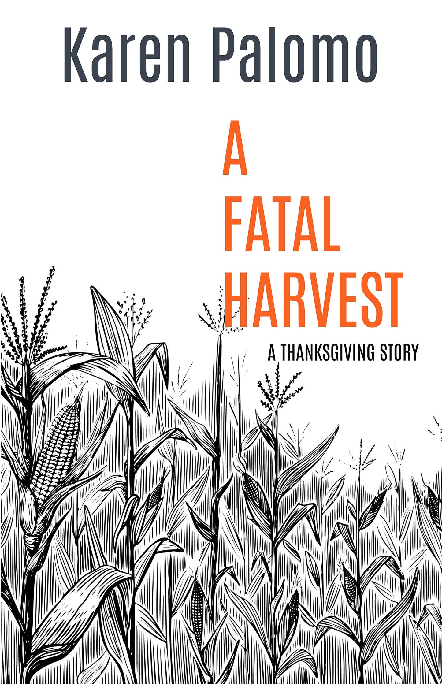 A Fatal Harvest