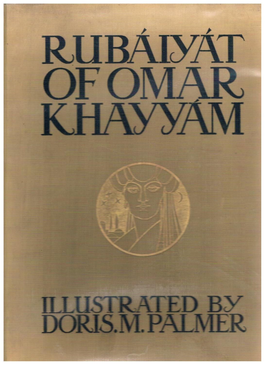 Rubáiyát of Omar Khayyám - Illustrated by Doris M. Palmer