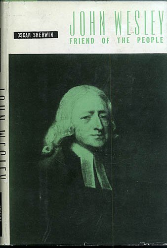 John Wesley - Friend of the People