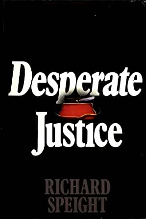 Desperate Justice