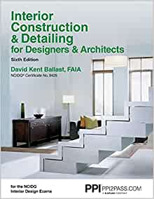 Ppi Interior Construction & Detailing for Designers & Architects, 6th Edition - A Comprehensive Ncidq Book (6TH ed.)
