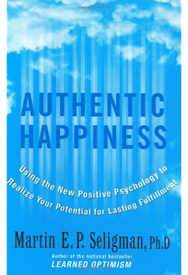 Authentic Happiness