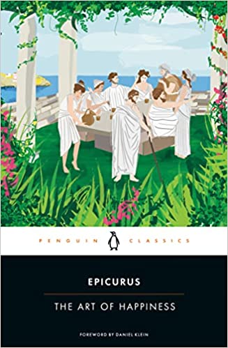 Epicurus: The Art of Happiness