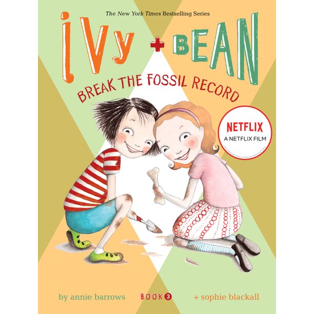 Ivy + Bean Break the Fossil Record (Ivy & Bean #03)