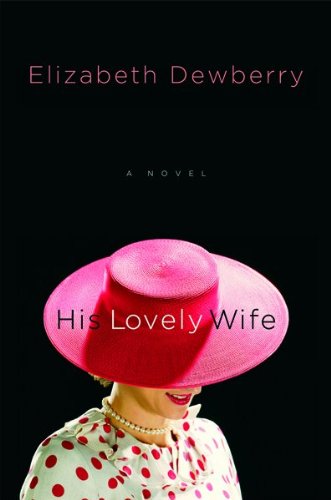His Lovely Wife by Elizabeth Dewberry