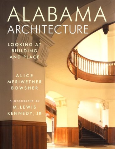 Alabama Architecture - Looking at Building and Place