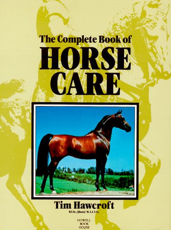 The Complete Book of Horse Care