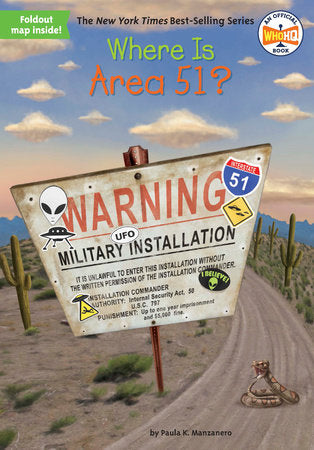 Where Is Area 51? by Paula K. Manzanero, Who HQ, Tim Foley