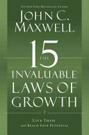 The 15 Invaluable Laws of Growth
