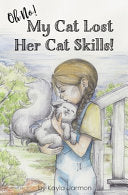 Oh No! My Cat Lost Her Cat Skills!