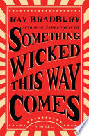 Something Wicked This Way Comes