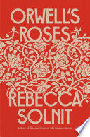 Orwell's Roses