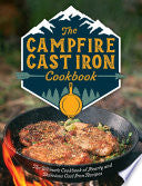 The Campfire Cast Iron Cookbook