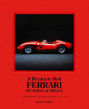 A Dream in Red - Ferrari by Maggi and Maggi