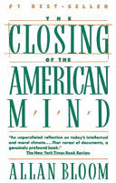 Closing of the American Mind
