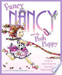 Fancy Nancy and the Posh Puppy