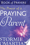 The Power of a Praying Parent Book of Prayers