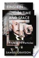 Einstein in Time and Space
