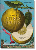 The Book of Citrus Fruits - The Complete Plates, 1708-1714