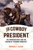 The Cowboy President
