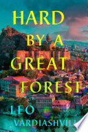 Hard by a Great Forest