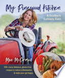 My Pinewood Kitchen, A Southern Culinary Cure