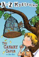 A to Z Mysteries: The Canary Caper