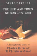 The Life and Times of Bob Cratchit