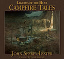 Legends of the Hunt -- Campfire Tales