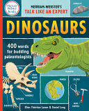 Merriam-Webster's Talk Like an Expert: Dinosaurs: