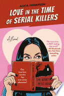 Love in the Time of Serial Killers