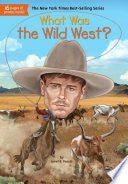 What Was the Wild West?