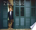 The Louisiana Houses of A. Hays Town