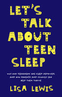 Let's Talk about Teen Sleep