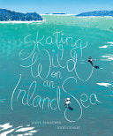 Skating Wild on an Inland Sea