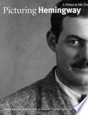 Picturing Hemingway