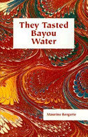They Tasted Bayou Water