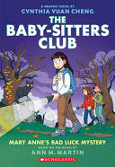 Mary Anne's Bad Luck Mystery: A Graphic Novel (the Baby-Sitters Club #13) (Adapted Edition)