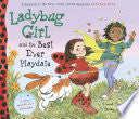 Ladybug Girl and the Best Ever Playdate