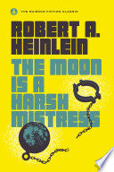 The Moon Is a Harsh Mistress