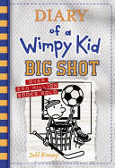 Diary of a Wimpy Kid #16: Big Shot